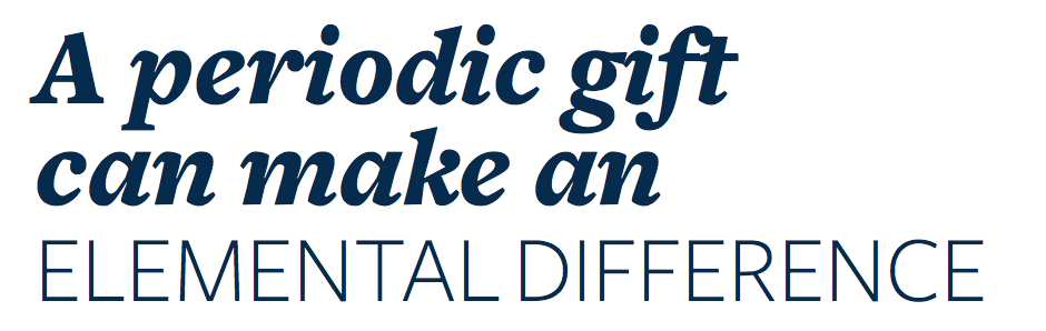 A periodic gift can make an elemental difference (graphic)